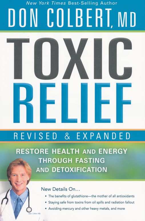 Dr. Don Colbert's Toxic Relief - Restore Health and Energy Book